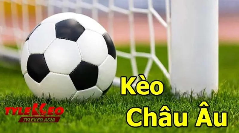 Tỷ Lệ Kèo Asia Kèo Châu Âu là gì?