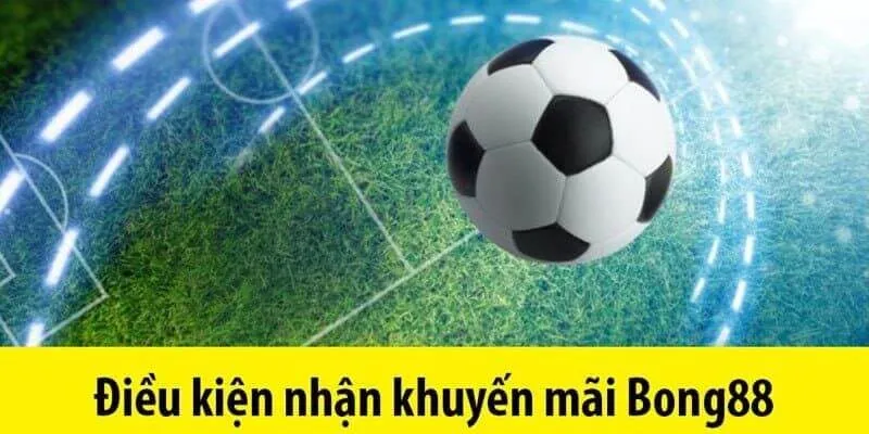 Nhà Cái Bong88 | Cập Nhật Chương Trình Khuyến Mãi Bong88 Mới Nhất 2026 Điều kiện tham gia chương trình Bong88