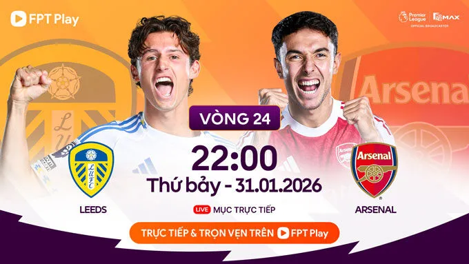 Nhận Định Soi Kèo Leeds Vs Arsenal 22h00 Ngày 31/1: Pháo Lên Nòng Nhưng Khó Phóng Lên Nào Lịch trực tiếp bóng đá Leeds vs Arsenal Vòng 24 Premier League